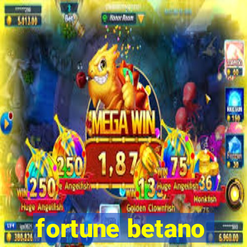 fortune betano